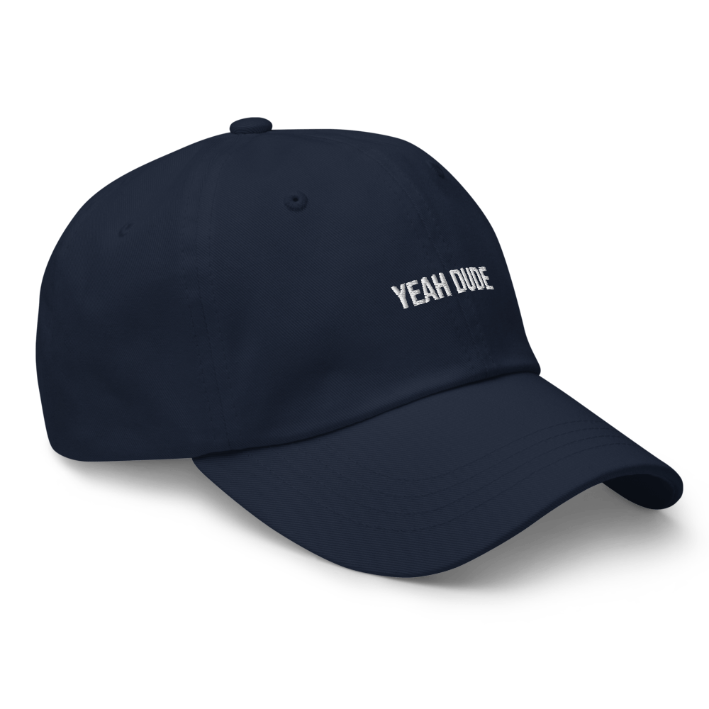 YEAH DUDE Dad hat - Navy - - Just Another Cap Store