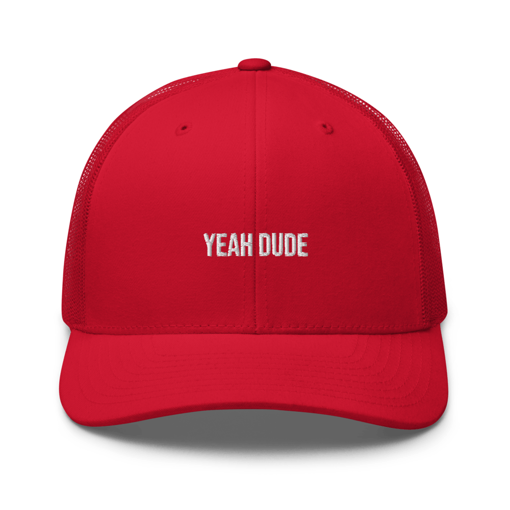 YEAH DUDE Trucker Cap - Red - - Just Another Cap Store