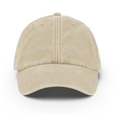 "You're on mute" Vintage Hat - Vintage Stone - - Just Another Cap Store